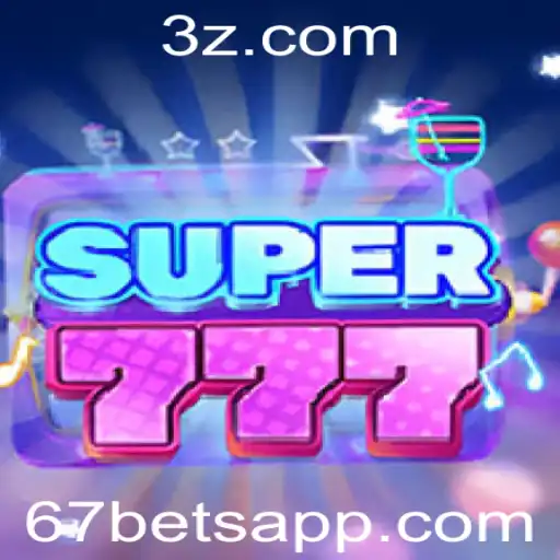 Descubra o Fascinante Jogo de Cassino Super777 e o Conceito de 67 bet
