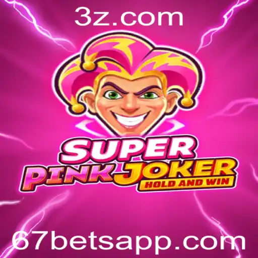 Descubra o Mundo Empolgante de SuperPinkJoker e a Estratégia 67 Bet